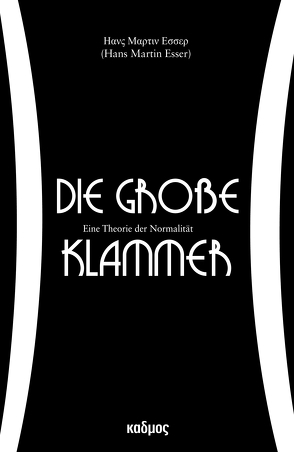 Die große Klammer von Esser,  Hans-Martin