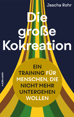 Die große Kokreation von Rohr,  Jascha