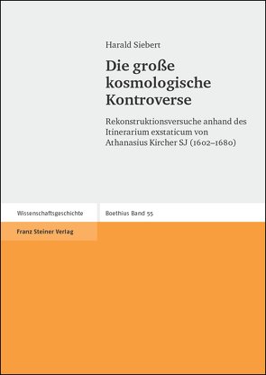 Die große kosmologische Kontroverse von Siebert,  Harald