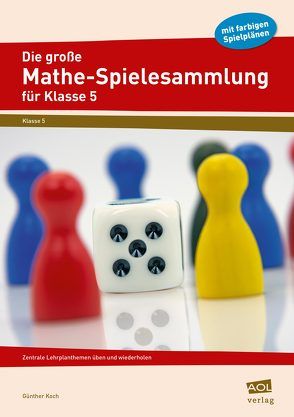 Die große Mathe-Spielesammlung für Klasse 5 von Koch,  Günther