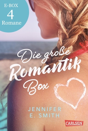 Die große Romantik-Box: 4 Liebesromane von Jennifer E. Smith im Sammelband von Herzke,  Ingo, Smith,  Jennifer E.