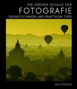 Die Große Schule der Fotografie von Corazza,  Iago, Häußler,  Sonja