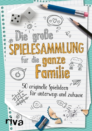 Die große Spielesammlung für die ganze Familie von Verlag,  Riva