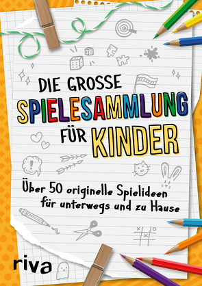 Die große Spielesammlung für Kinder von Hegemann,  Emma