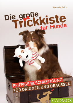 Die große Trickkiste für Hunde von Zaitz,  Manuela