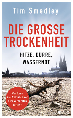 Die große Trockenheit von Schmalen,  Elisabeth, Smedley,  Tim