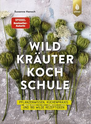 Die große Wildkräuter-Kochschule von Hansch,  Susanne