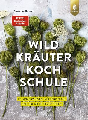 Die große Wildkräuter-Kochschule von Hansch,  Susanne