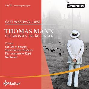 Die großen Erzählungen von Mann,  Thomas, Westphal,  Gert