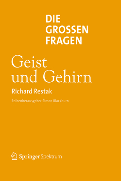 Die großen Fragen – Geist und Gehirn von Niehaus-Osterloh,  Monika, Restak,  Richard