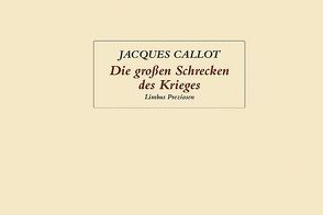 Die großen Schrecken des Krieges von Callot,  Jacques, Schuchter,  Bernd