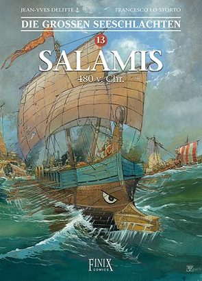 Die Großen Seeschlachten / Salamis 480 v.Chr. von Delitte,  Jean-Yves, Lo Storto,  Francesco