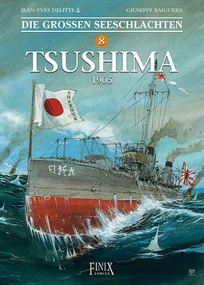 Die Großen Seeschlachten / Tsushima 1905 von Baiguera,  Guiseppe, Delitte,  Jean-Yves