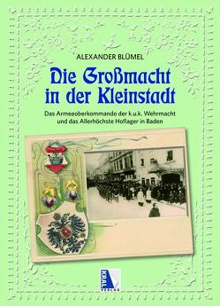 Die Großmacht in der Kleinstadt von Blümel,  Alexander