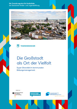Die Großstadt als Ort der Vielfalt von März,  Daniel Die Großstadt als Ort der Vielfalt von März,  Daniel