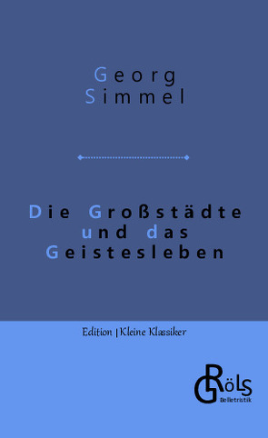 Die Großstädte und das Geistesleben von Gröls-Verlag,  Redaktion, Simmel,  Georg