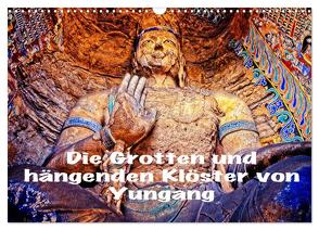 Die Grotten und hängenden Klöster von Yungang (Wandkalender 2024 DIN A3 quer), CALVENDO Monatskalender von stegen,  joern