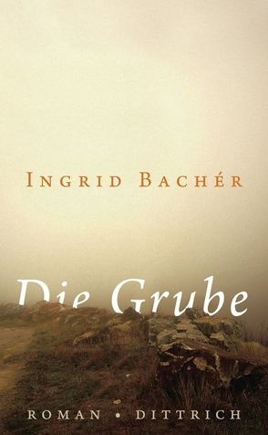 Die Grube von Bachér,  Ingrid