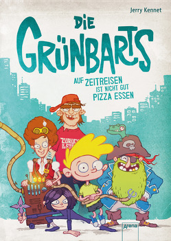 Die Grünbarts (1). Auf Zeitreisen ist nicht gut Pizza essen von Der Anton, Kennett,  Jerry, Koob-Pawis,  Petra