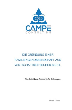 Die Gründung einer Familiengenossenschaft aus wirtschaftsethischer Sicht. von Campe,  Martin