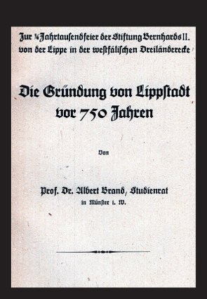 Die Gründung von Lippstadt vor 750 Jahren von Brand,  Albert