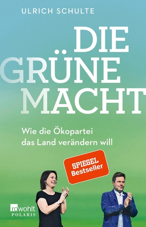 Die grüne Macht von Schulte,  Ulrich