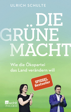 Die grüne Macht von Schulte,  Ulrich