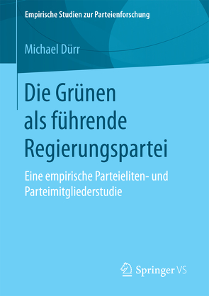 Die Grünen als führende Regierungspartei von Dürr,  Michael