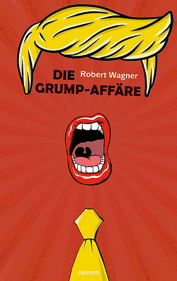 Die Grump-Affäre von Wagner,  Robert