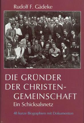 Die Gründer der Christengemeinschaft von Gädeke,  Rudolf F