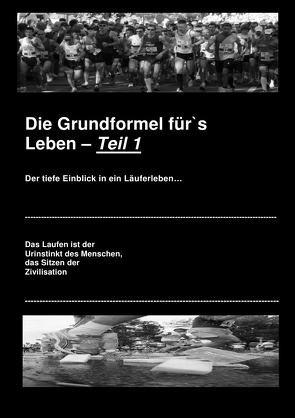 Die Grundformel für`s Leben — Teil 1 von Storz,  Armin