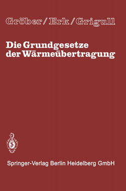 Die Grundgesetze der Wärmeübertragung von Erk, Grigull,  Ulrich, Grober