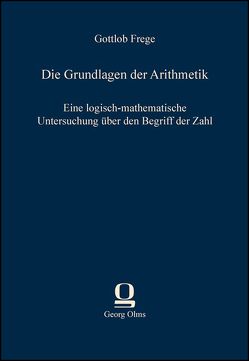 Die Grundlagen der Arithmetik von Frege,  Gottlob