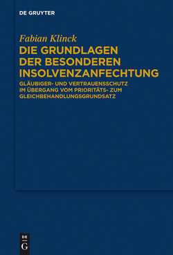 Die Grundlagen der besonderen Insolvenzanfechtung von Klinck,  Fabian