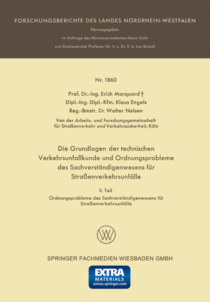 Die Grundlagen der technischen Verkehrsunfallkunde und Ordnungsprobleme des Sachverständigenwesens für Straßenverkehrsunfälle von Marquard,  Erich