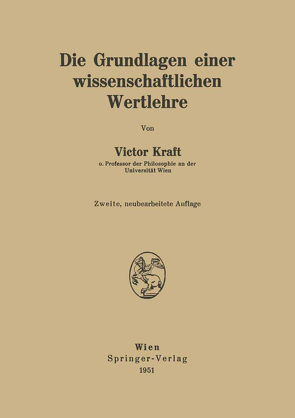 Die Grundlagen einer wissenschaftlichen Wertlehre von Kraft,  Victor