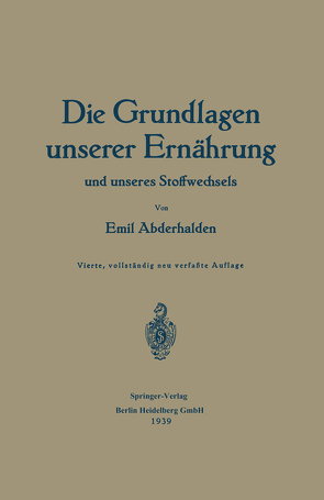 Die Grundlagen unserer Ernährung und unseres Stoffwechsels von Abderhalden,  Emil