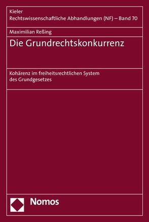 Die Grundrechtskonkurrenz von Reßing,  Maximilian