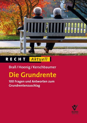 Die Grundrente von Brall,  Natalie, Hoenig,  Ragnar, Kerschbaumer,  Judith