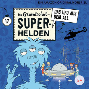 Die Grundschul-Superhelden / Das Ufo aus dem All von Lamp,  Florian, Sumfleth,  Marco