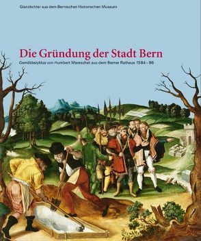 Die Gründung der Stadt Bern von Luginbühl Wirz,  Regula