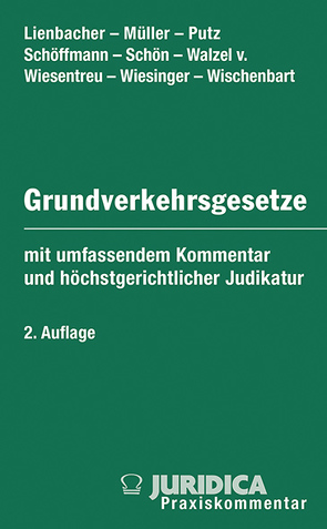 Die Grundverkehrsgesetze der österreichischen Bundesländer von Lienbacher,  Georg, Mueller,  Johannes, Putz,  Gerhard, Schöffman,  Klaus, Schön,  Erwin, Walzel von Wiesentreu,  Thomas E, Wiesinger,  Harald, Wischenbart,  Elisabeth