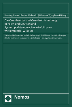 Die Grundwerte- und Grundrechtsordnung in Polen und Deutschland – System podstawowych wartosci i praw w Niemczech i w Polsce von Glaser,  Henning, Makowicz,  Bartosz, Wyrzykowski,  Miroslaw