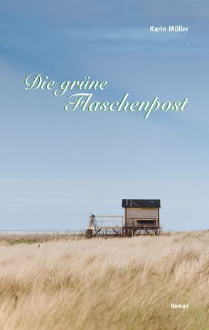 Die grüne Flaschenpost von Mueller,  Karin