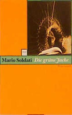 Die grüne Jacke von Jaffé,  Fritz, Soldati,  Mario