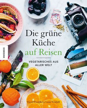 Die Grüne Küche auf Reisen von Frenkiel,  David, Vindahl,  Luise, Wiesner,  Linde