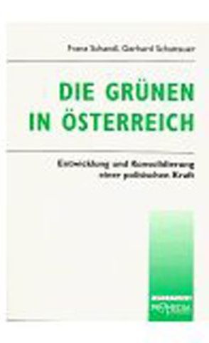 Die Grünen in Österreich von Schandl,  Franz, Schattauer,  Gerhard