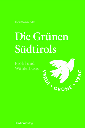 Die Grünen Südtirols von Atz,  Hermann