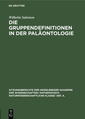 Die Gruppendefinitionen in der Paläontologie von Salomon,  Wilhelm