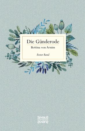 Die Günderode von von Arnim,  Bettina